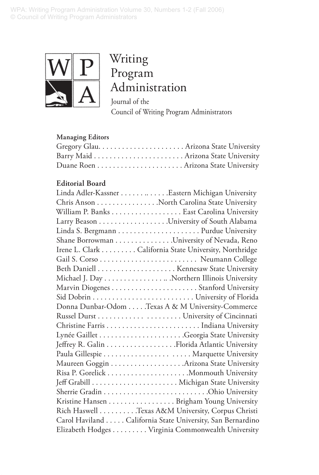 Writing Program Administration Volume 30, Numbers 1-2 (Fall 2006) © Council of Writing Program Administrators