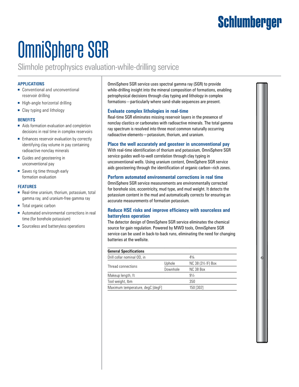 Omnisphere SGR Slimhole Petrophysics Evaluation-While-Drilling Service