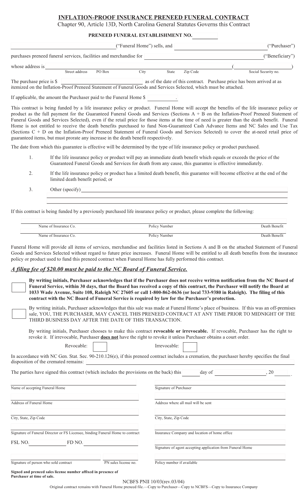 INFLATION-PROOF INSURANCE PRENEED FUNERAL CONTRACT Chapter 90, Article 13D, North Carolina General Statutes Governs This Contract