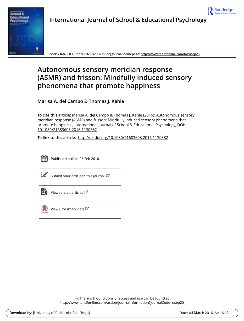 Autonomous Sensory Meridian Response (ASMR) and Frisson: Mindfully Induced Sensory Phenomena That Promote Happiness