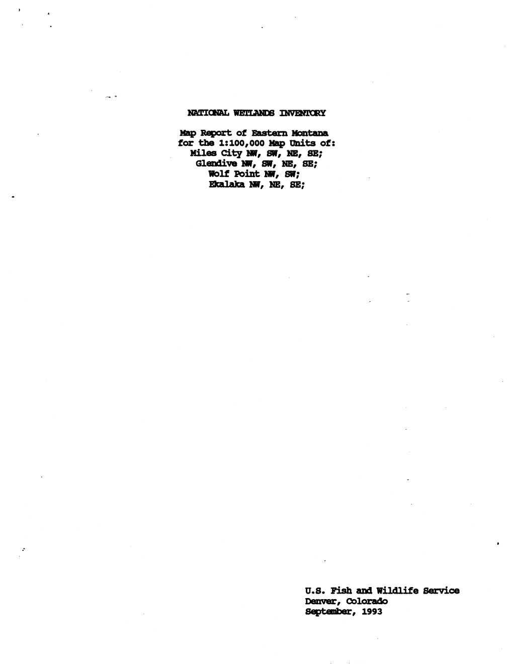 Mp Rqdort of Eastern Montana for the 1:100J,000 Map Units of Miles City NW, SW, NB, SE; Gleadive NW, SW, Imo, SE; Wolf Point NW, SW; Ekalaka NW, NE, SE;