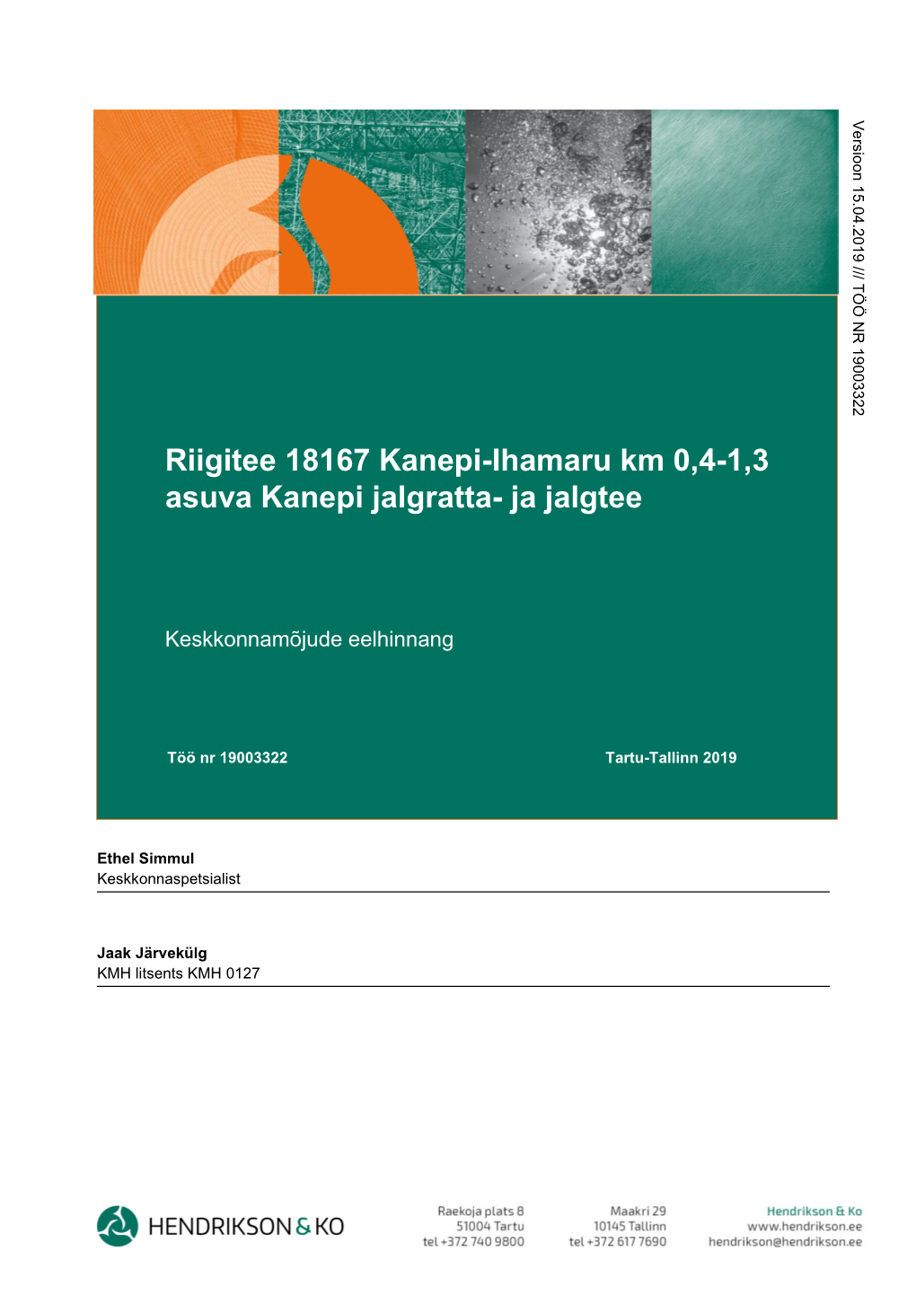 Riigitee 18167 Kanepi-Ihamaru Km 0,4-1,3 Asuva Kanepi Jalgratta- Ja Jalgtee