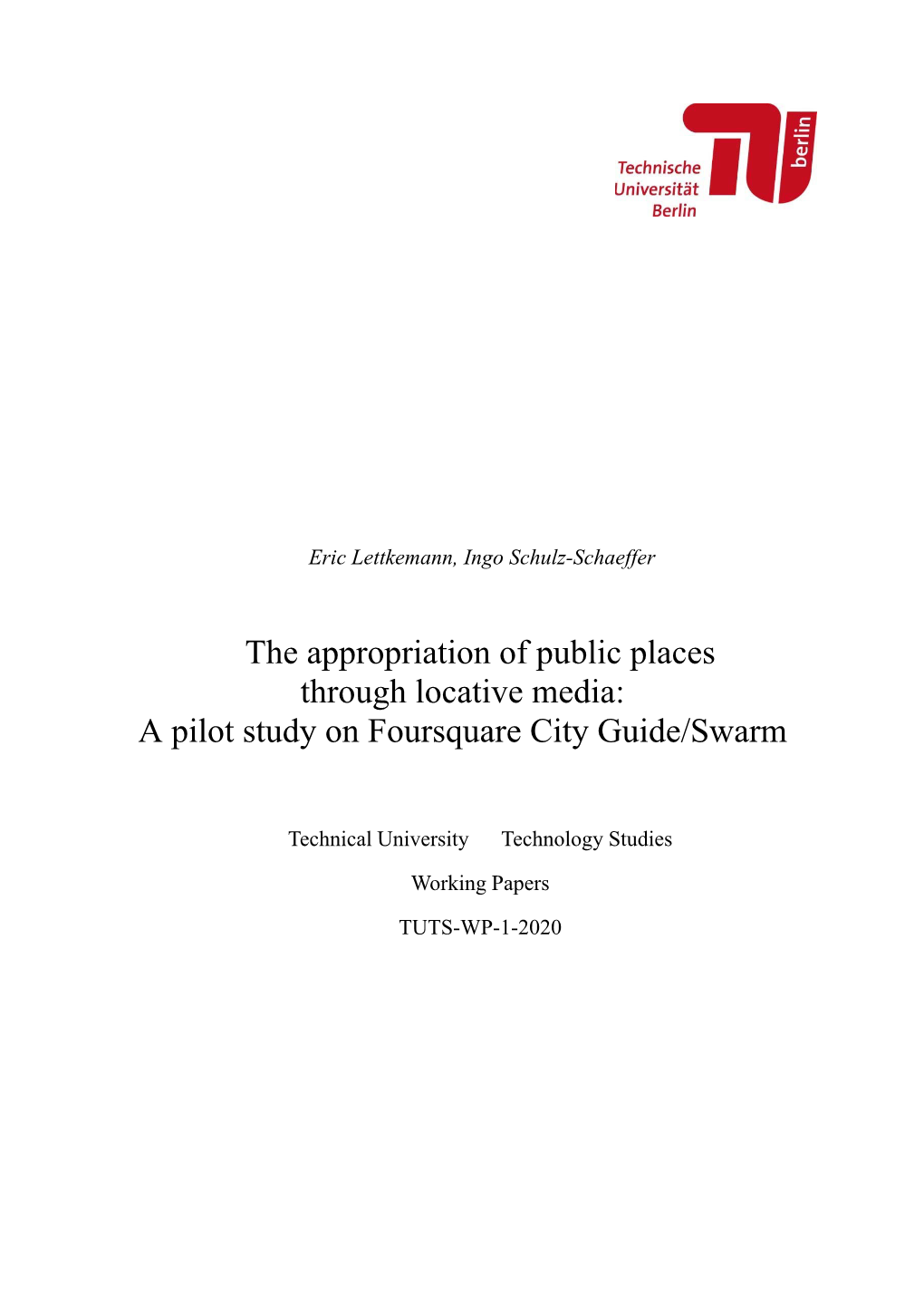 The Appropriation of Public Places Through Locative Media: a Pilot Study on Foursquare City Guide/Swarm
