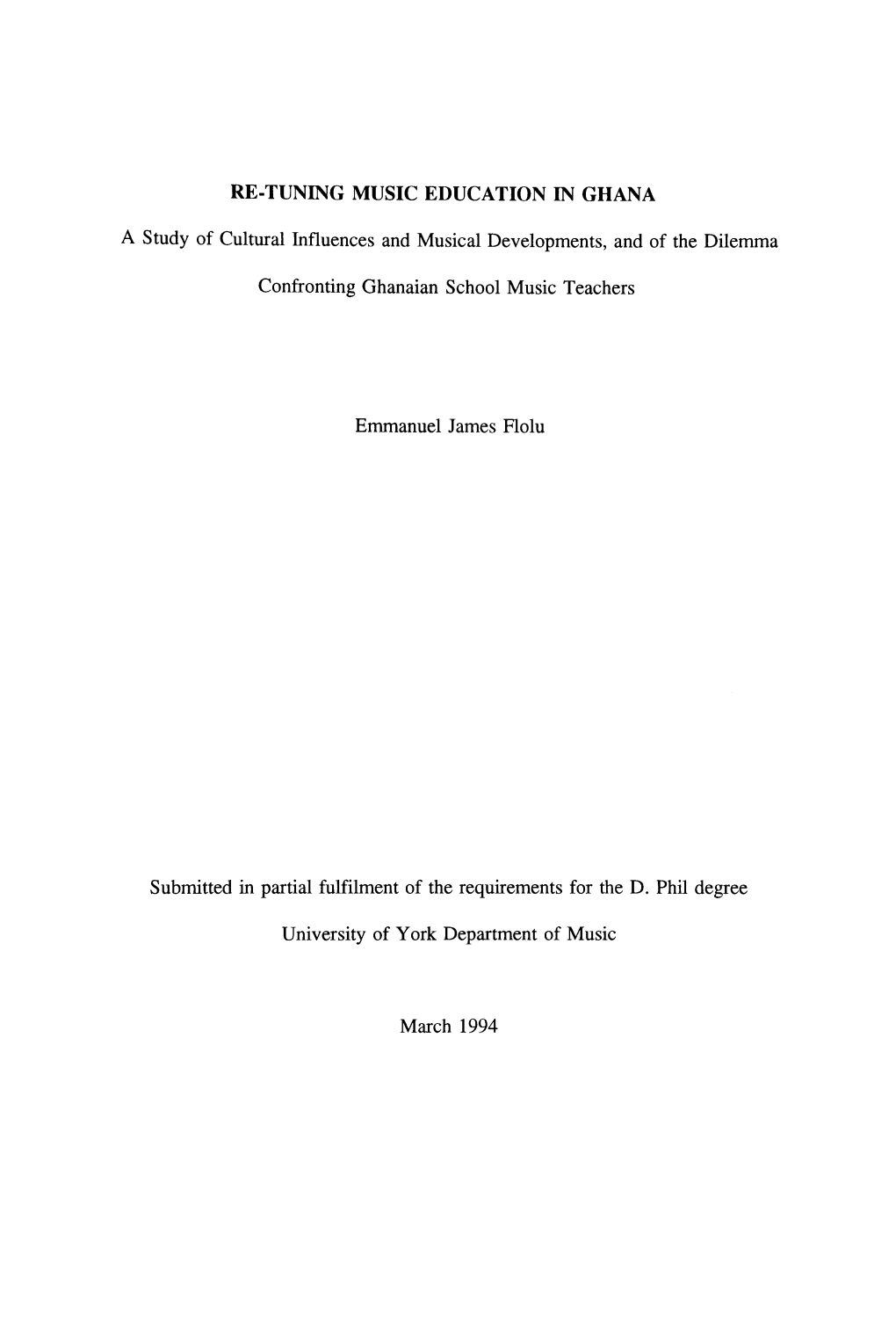 RE-TUNING MUSIC EDUCATION in GHANA a Study of Cultural