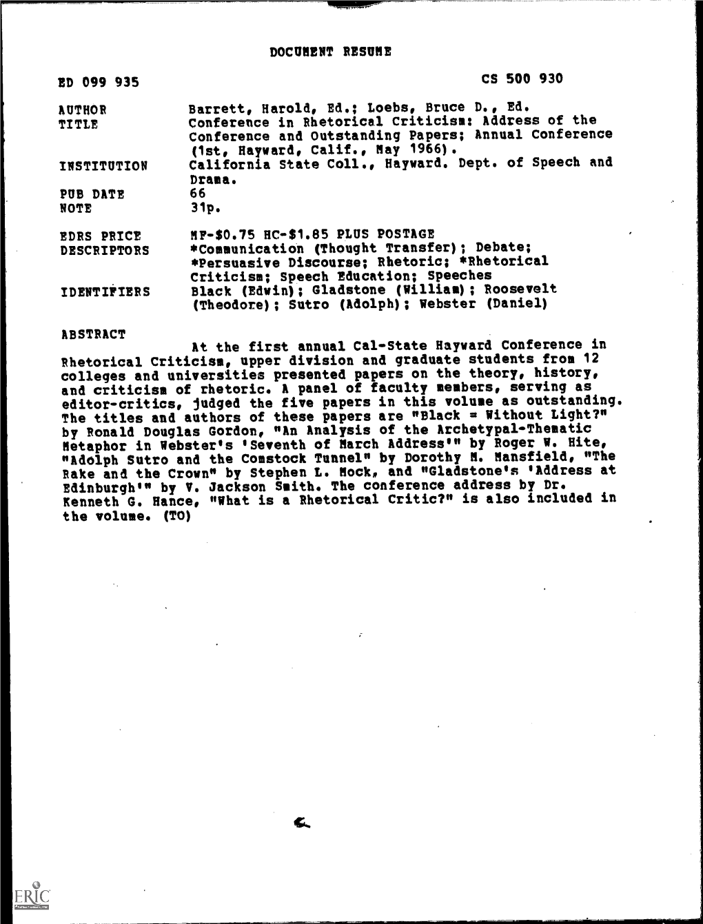 Conference in Rhetorical Criticism: Address of the Conference and Outstanding Papers; Annual Conference (1St, Hayward, Calif., May 1966)