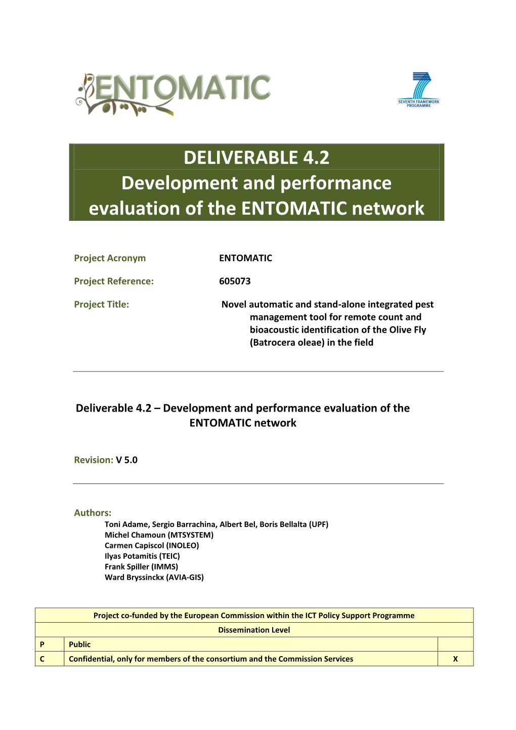 DELIVERABLE 4.2 Development and Performance Evaluation of the ENTOMATIC Network