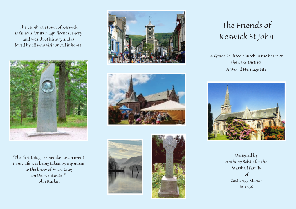 The Friends of Keswick St John Has Been Established to Assist with the Upkeep and Development of Our Historic Church in the Heart of the Lake District