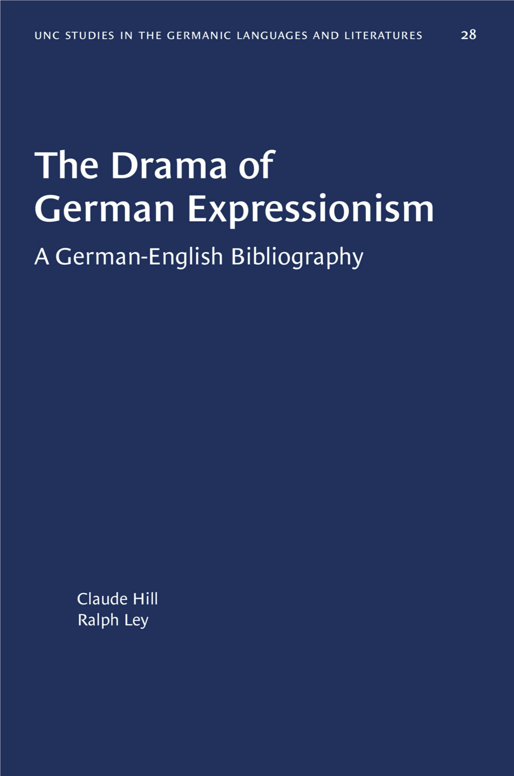 The Drama of German Expressionism COLLEGE of ARTS and SCIENCES Imunci Germanic and Slavic Languages and Literatures