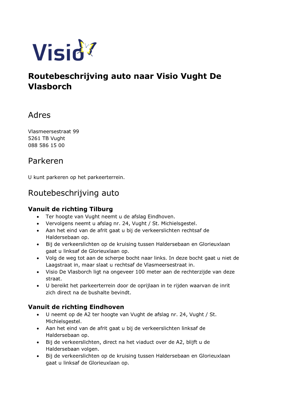 Routebeschrijving Auto Naar Visio Vught De Vlasborch Adres