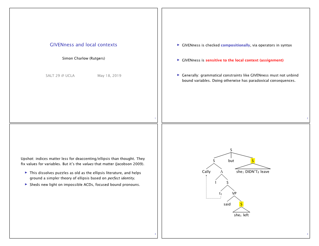 Givenness and Local Contexts Ò Givenness Is Checked Compositionally, Via Operators in Syntax