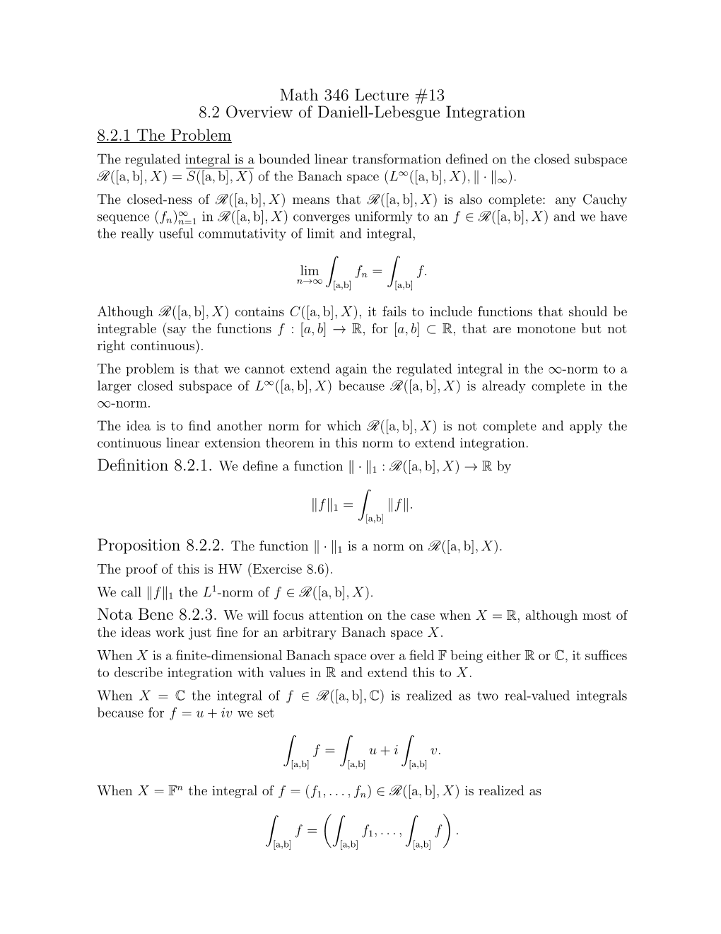 Math 346 Lecture #13 8.2 Overview of Daniell-Lebesgue Integration 8.2.1