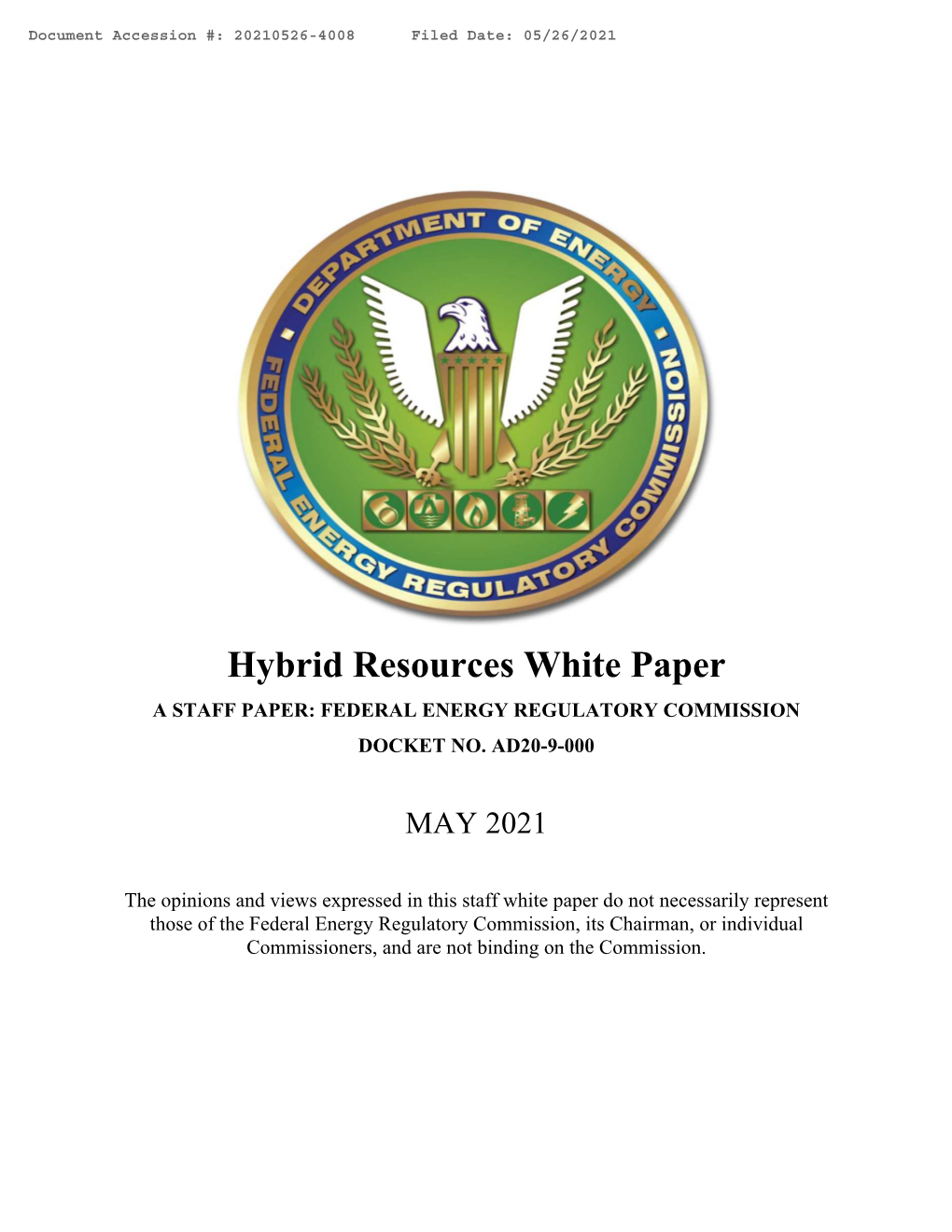 Hybrid Resources White Paper a STAFF PAPER: FEDERAL ENERGY REGULATORY COMMISSION DOCKET NO