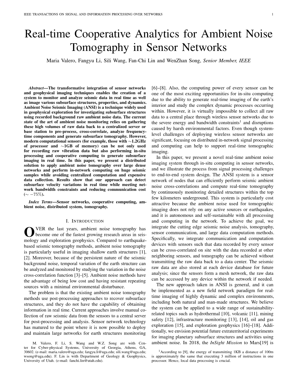 Real-Time Cooperative Analytics for Ambient Noise Tomography in Sensor Networks Maria Valero, Fangyu Li, Sili Wang, Fan-Chi Lin and Wenzhan Song, Senior Member, IEEE