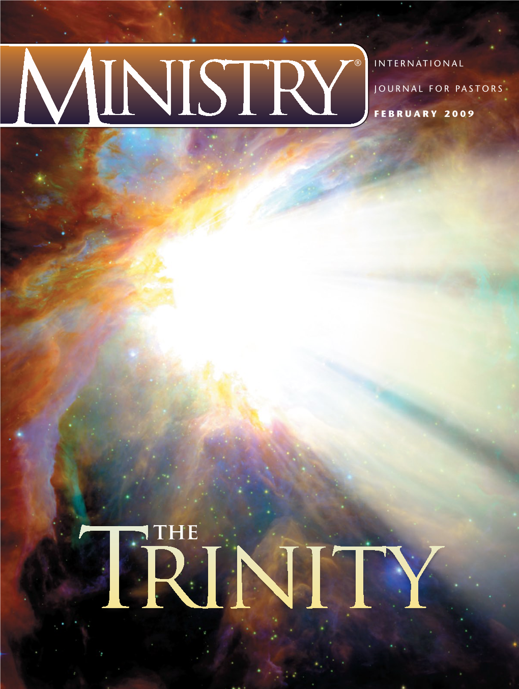 Trinity FIRSTGLANCE Ministry® Is the International Journal of the Seventh-Day Adventist® Ministerial Association and Has Been Published Since 1928