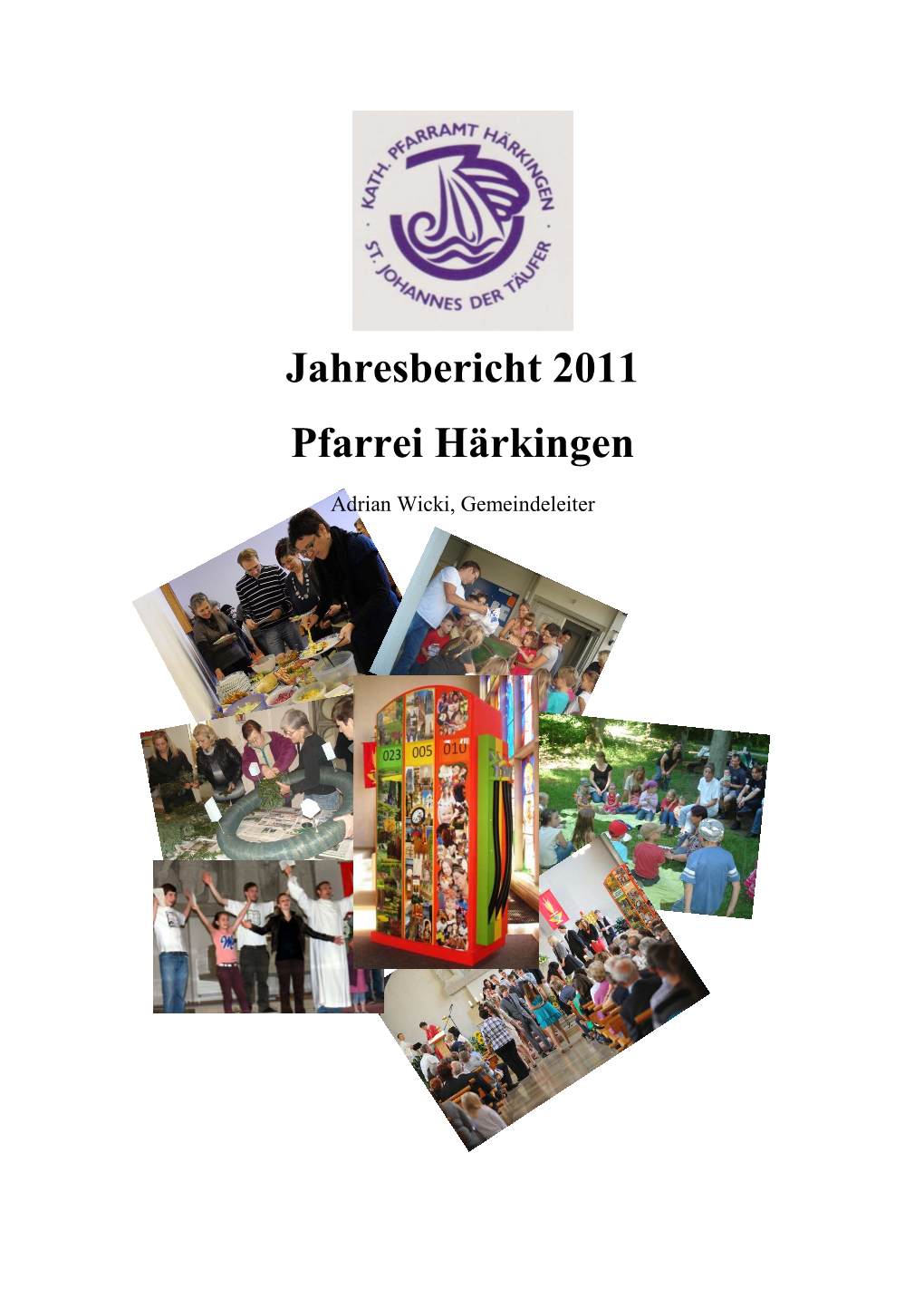Jahresbericht 2011 Pfarrei Härkingen