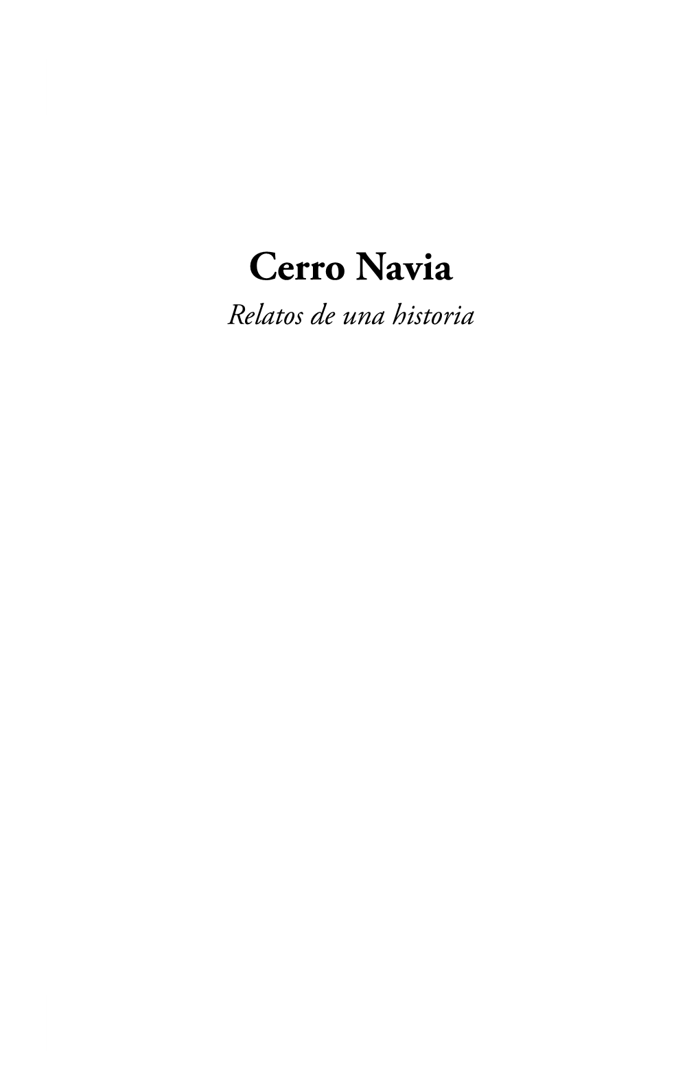 Cerro Navia Relatos De Una Historia