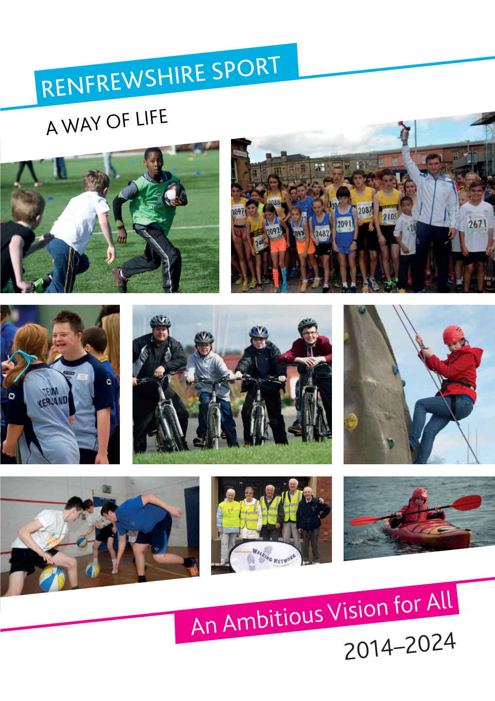 An Ambitious Vision for All 2014–2024 RENFREWSHIRE SPORT