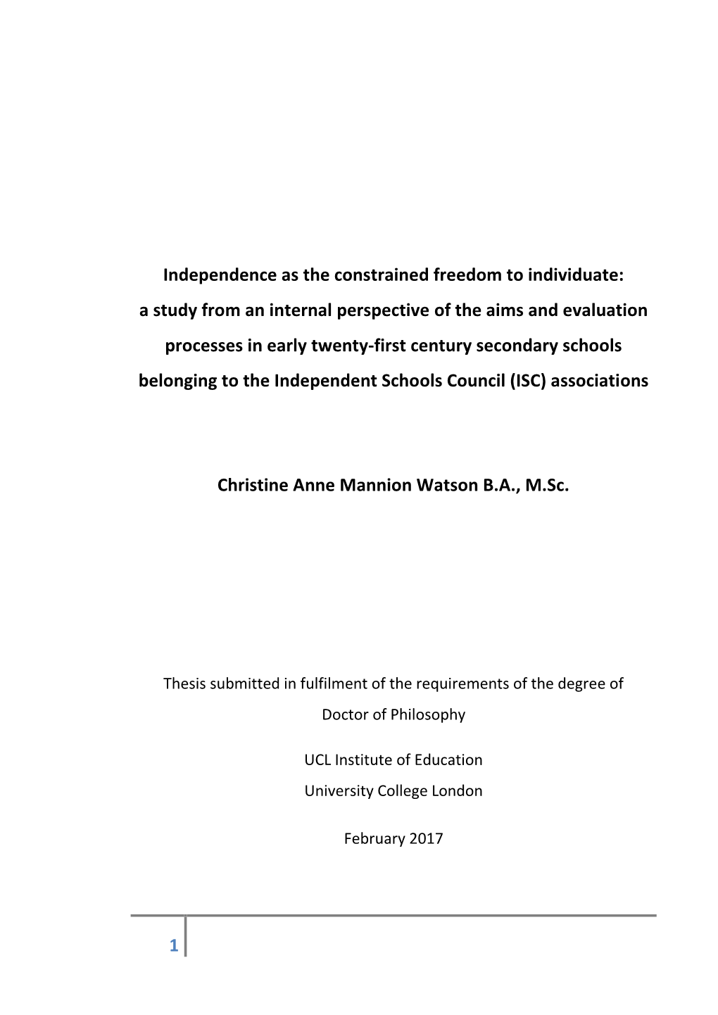 1 Independence As the Constrained Freedom to Individuate: a Study from an Internal Perspective of the Aims and Evaluation Pr