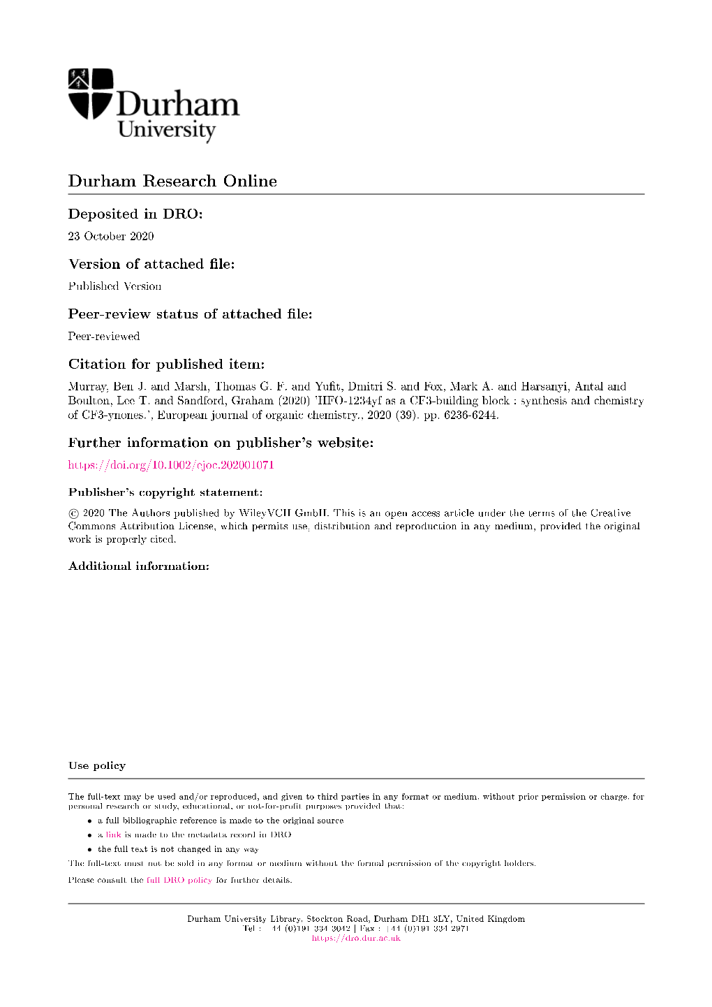 HFO-1234Yf As a CF3-Building Block : Synthesis and Chemistry of CF3-Ynones.', European Journal of Organic Chemistry., 2020 (39)