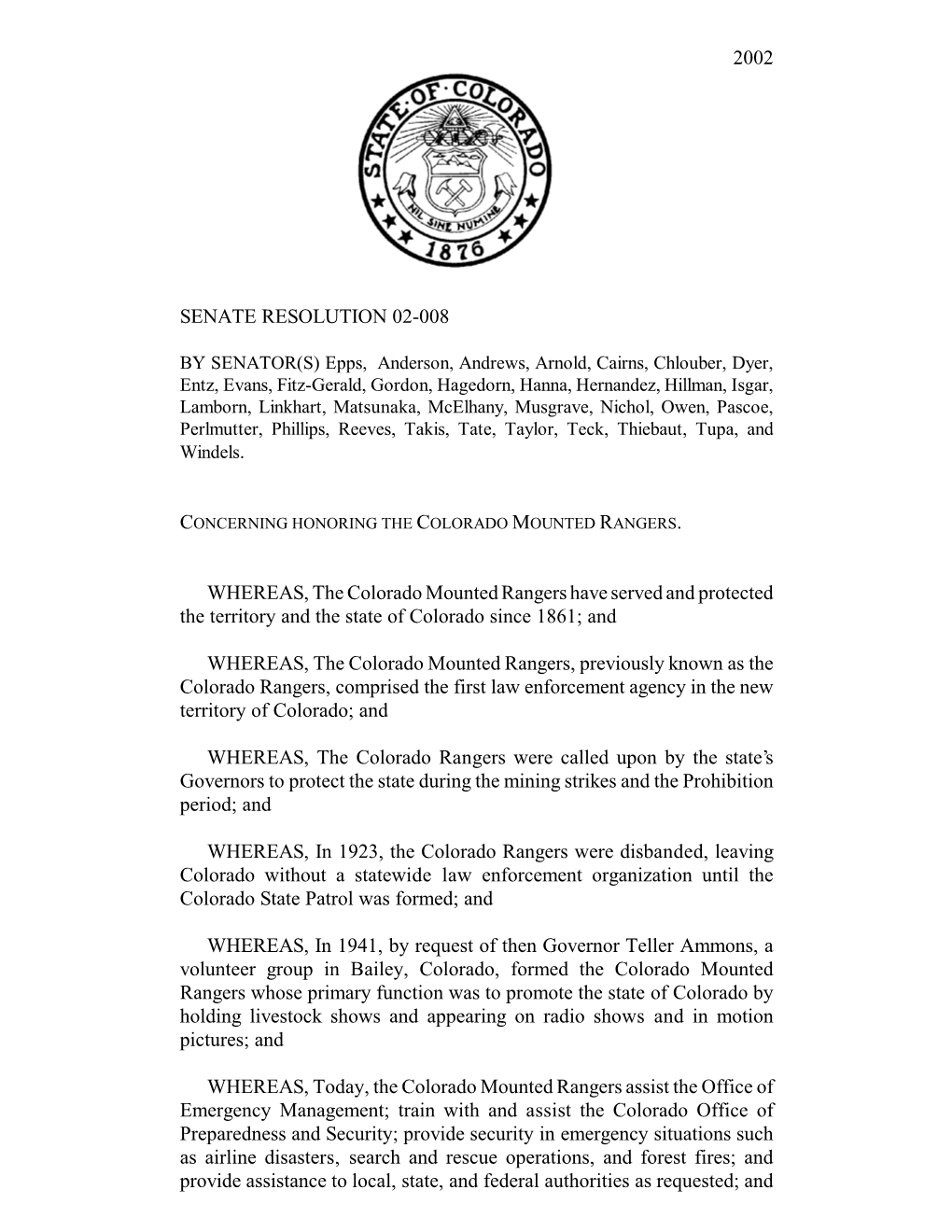 2002 SENATE RESOLUTION 02-008 WHEREAS, the Colorado Mounted