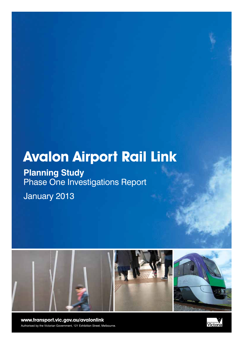 Avalon Airport Rail Link Planning Study Phase One Investigations Report January 2013