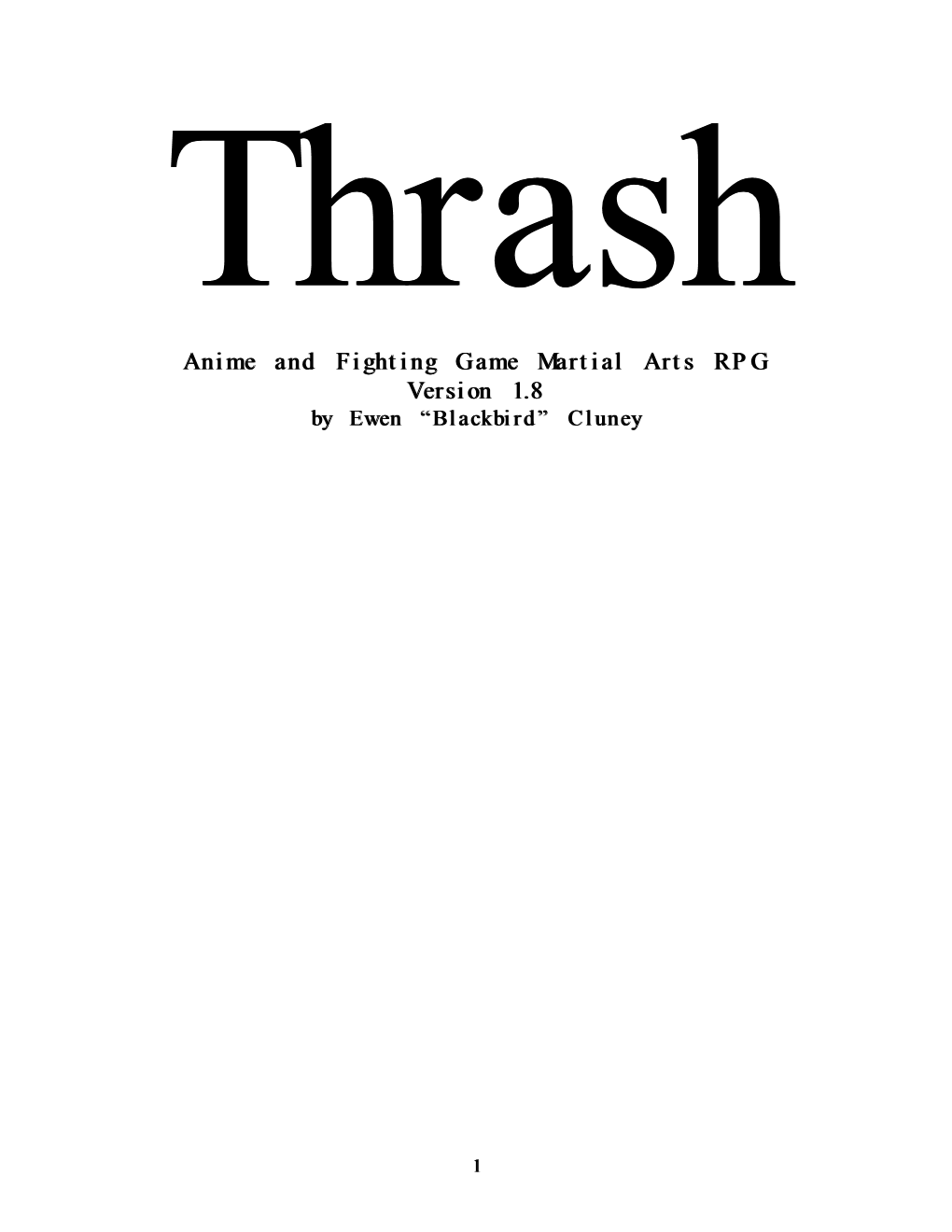 Thrash Anime and Fighting Game Martial Arts RPG Version 1.8 by Ewen “Blackbird” Cluney