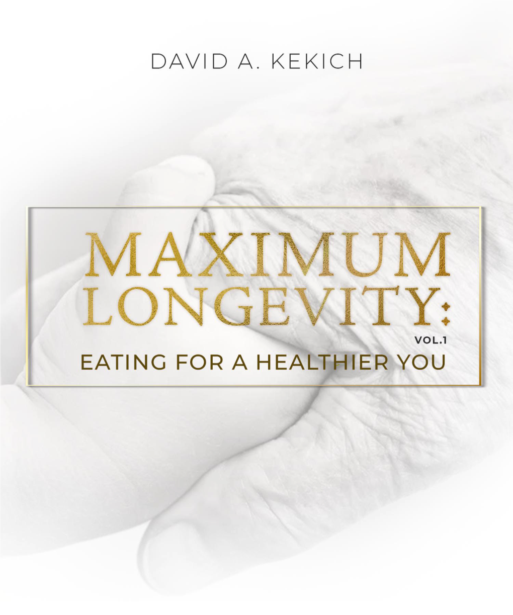 Maximum Longevity: Eating for a Heathier You