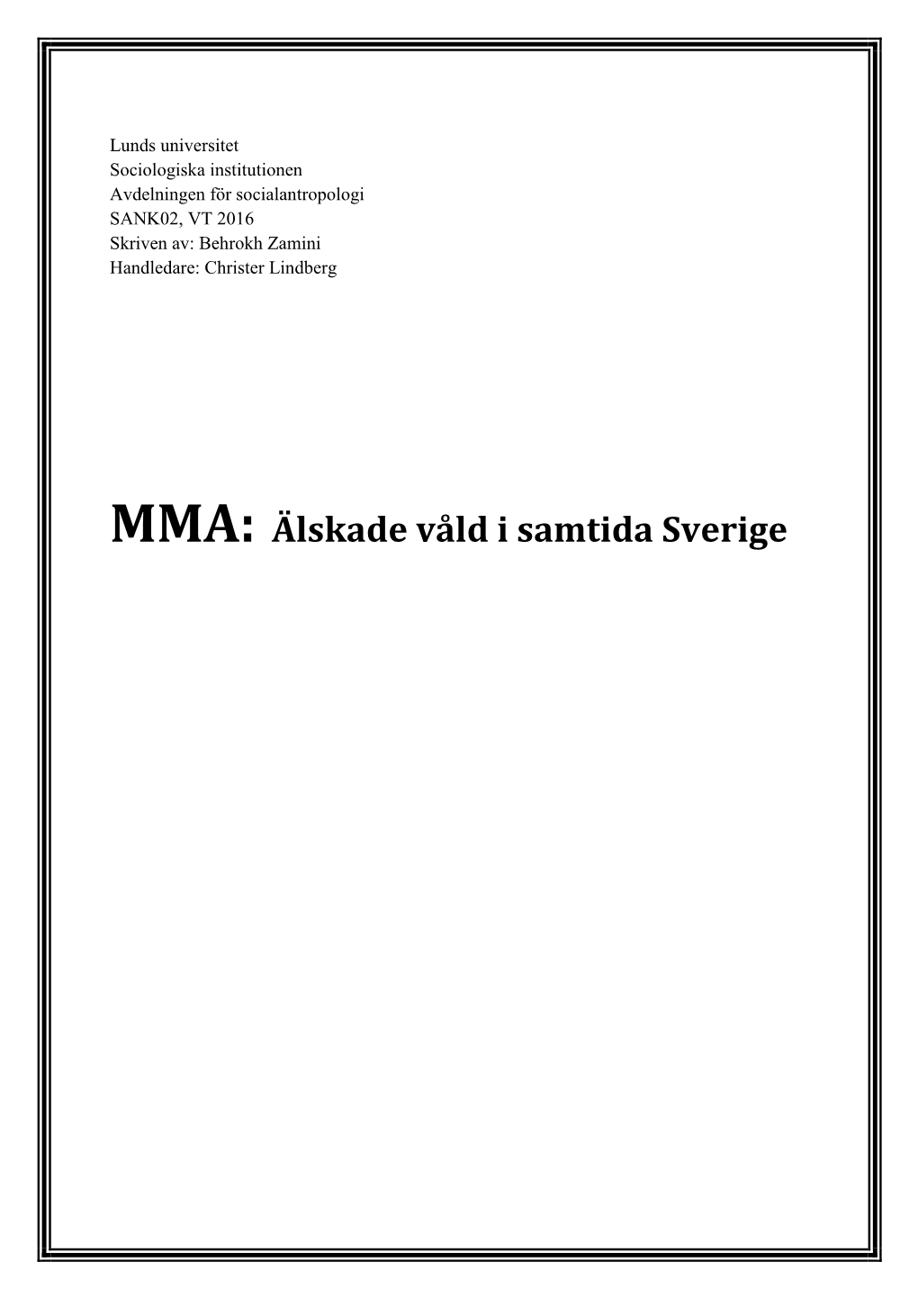 MMA: Älskade Våld I Samtida Sverige