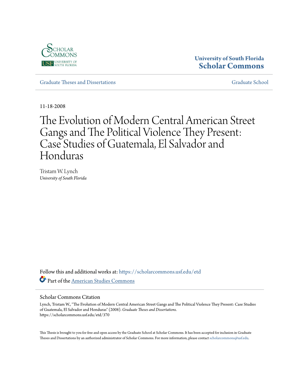 The Evolution of Modern Central American Street Gangs and the Political Violence They Present: Case Studies of Guatemala, El Salvador and Honduras