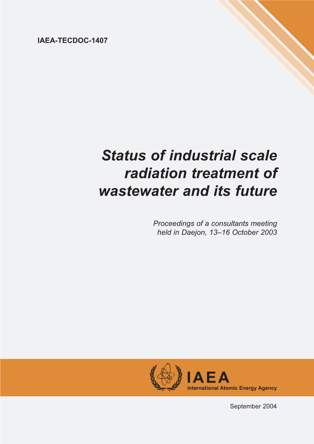 Status of Industrial Scale Radiation Treatment of Wastewater and Its Future