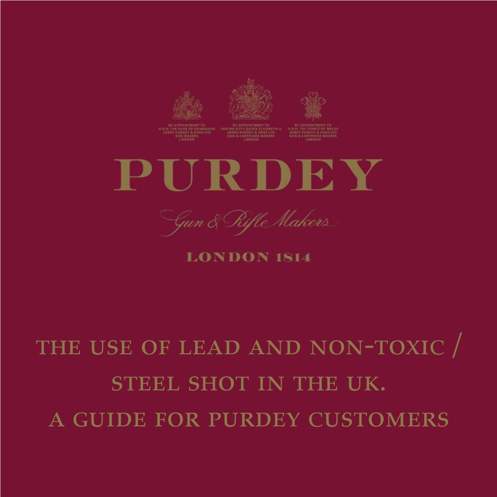 The Use of Lead and Non-Toxic / Steel Shot in the Uk. A