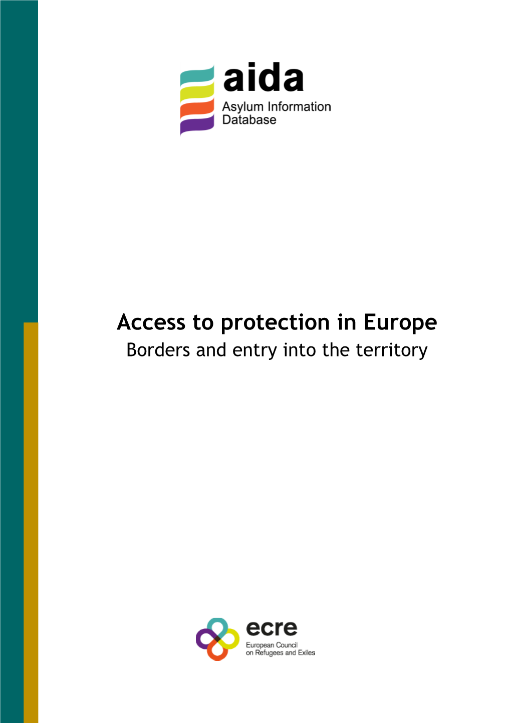 Access to Protection in Europe Borders and Entry Into the Territory