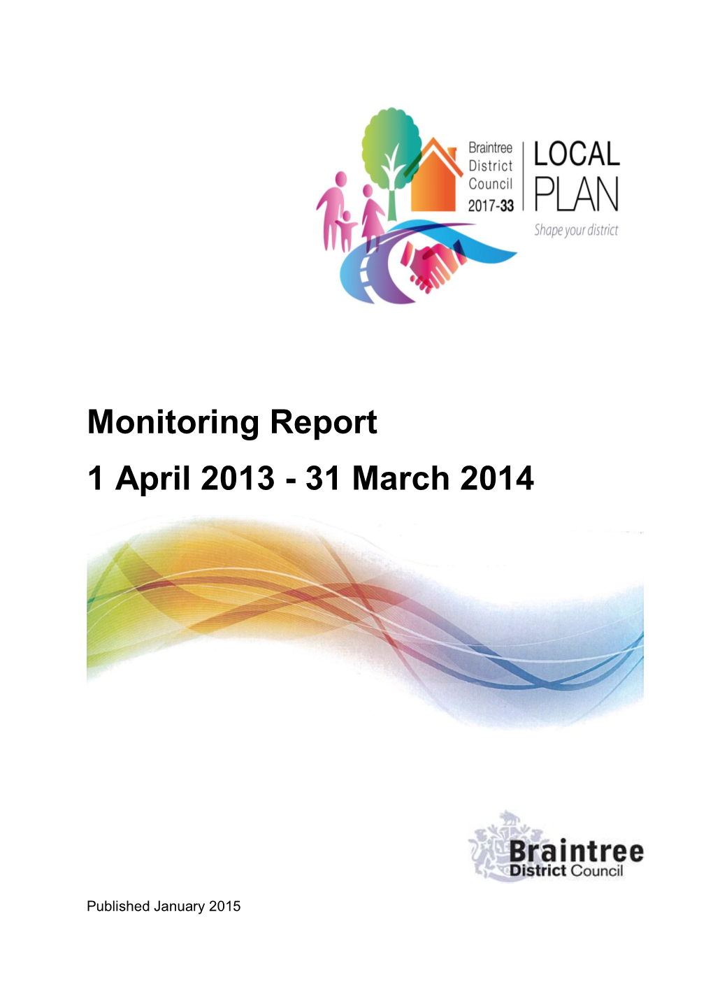 Monitoring Report 1 April 2013 - 31 March 2014