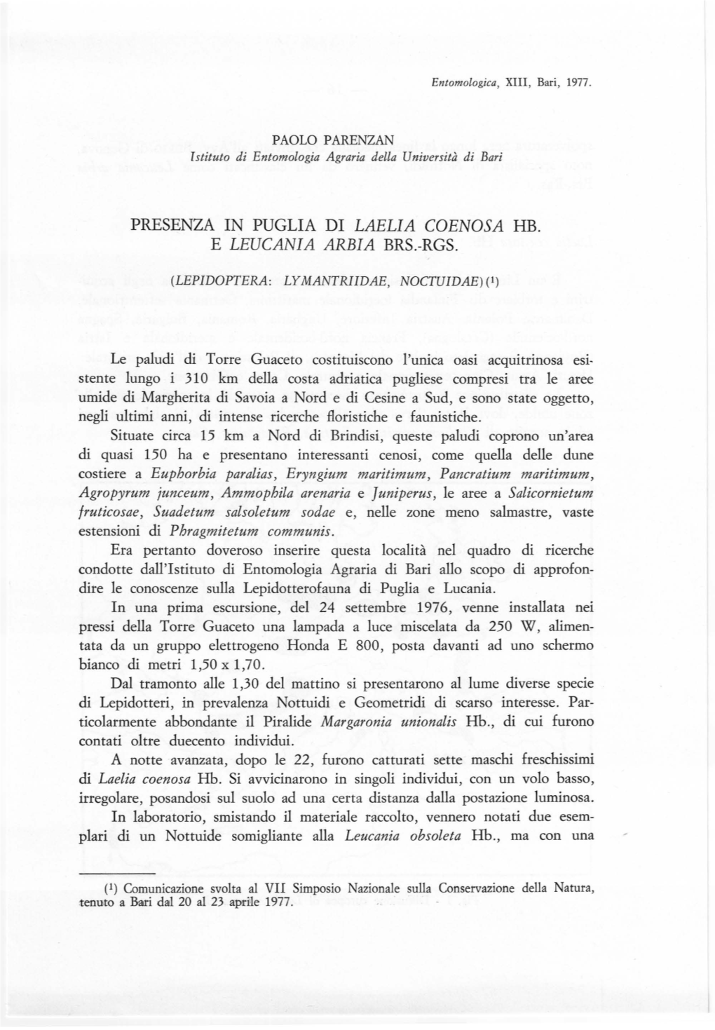 Presenza in Puglia Di Laelia Coenosa Hb. E Leucania Arbia Brs.-Rgs