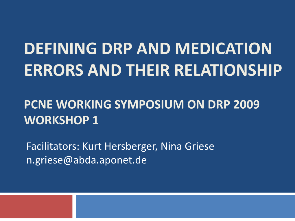 Pcne Working Symposium on Drp 2009 Workshop 1