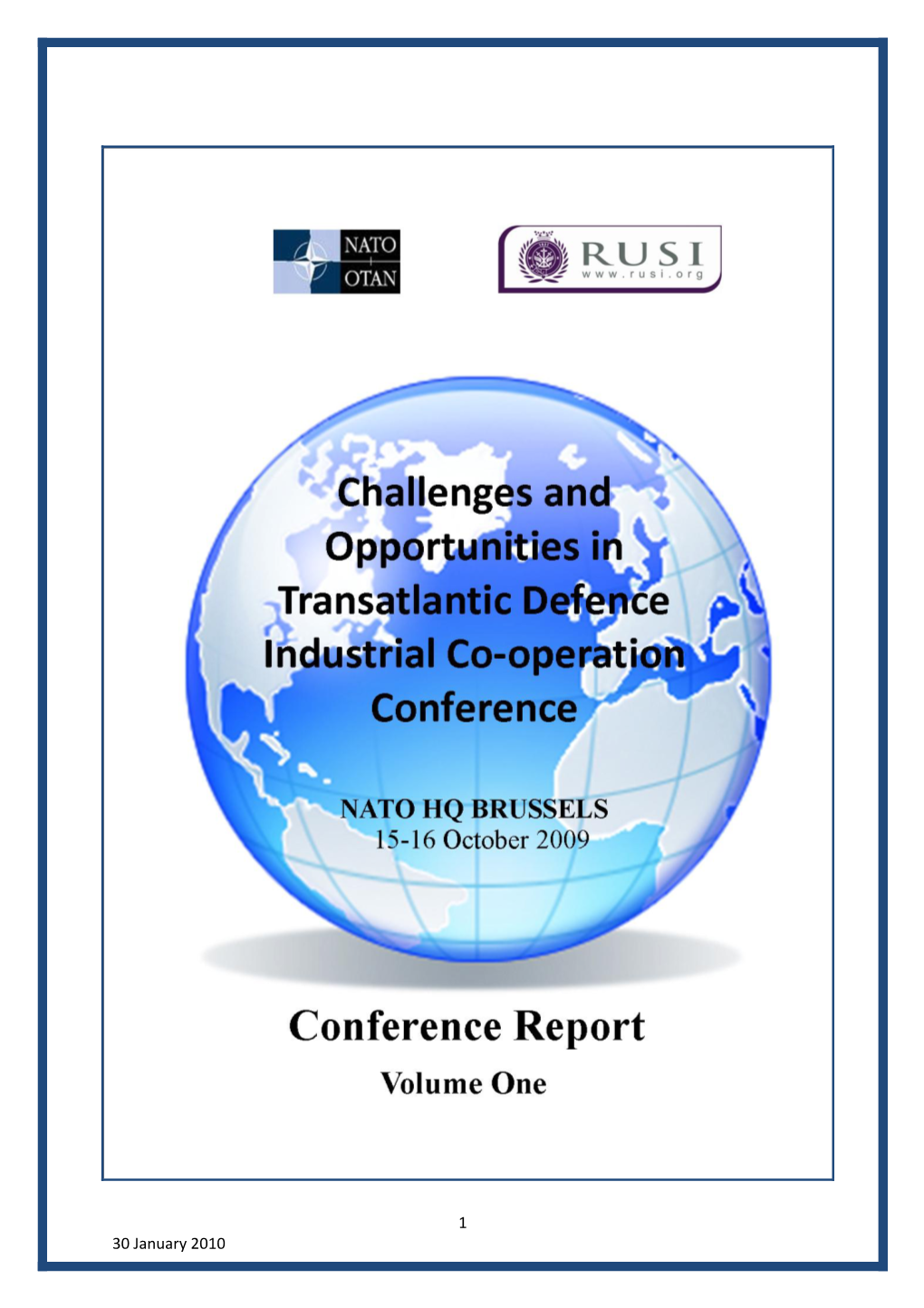 Challenges and Opportunities in Transatlantic Defence Industrial Co-Operation Conference Vol 1