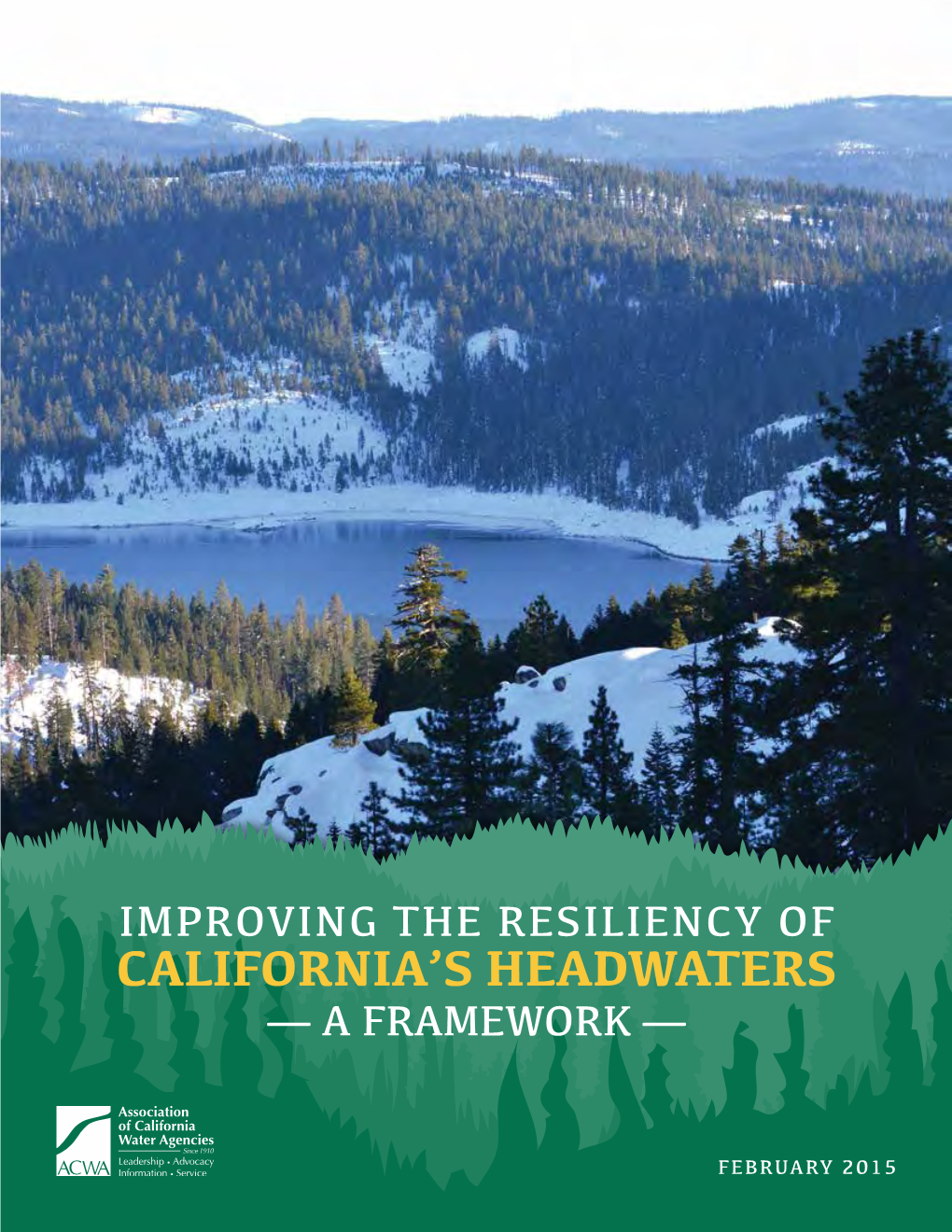 Improving the Resiliency of California's Headwaters