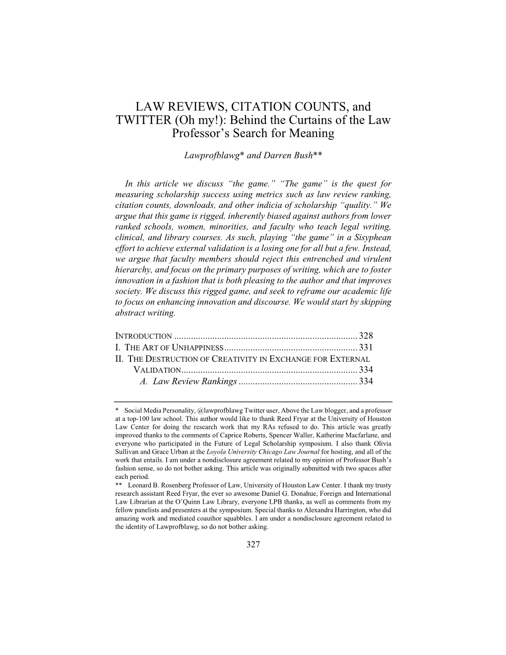 LAW REVIEWS, CITATION COUNTS, and TWITTER (Oh My!): Behind the Curtains of the Law Professor’S Search for Meaning