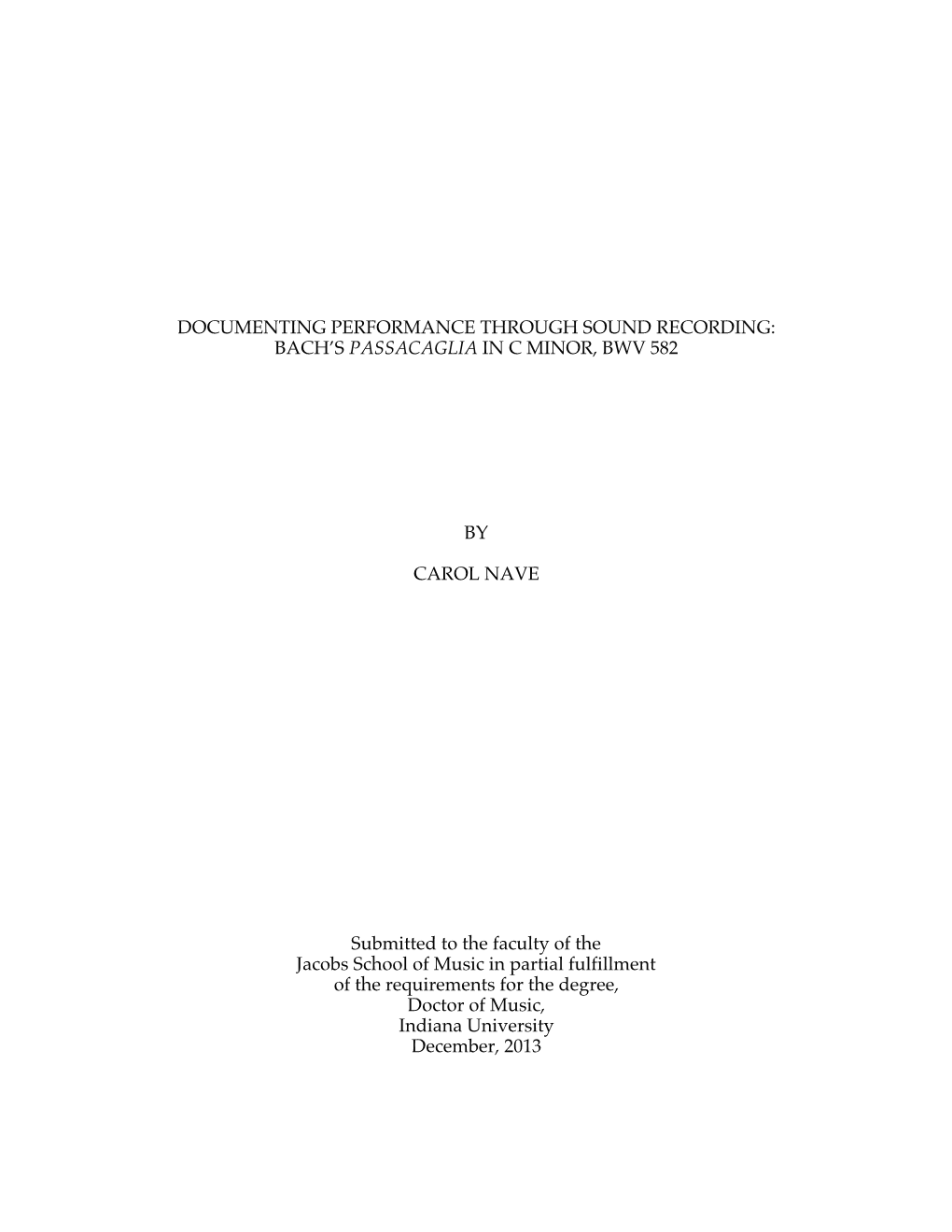 Documenting Performance Through Sound Recording: Bach’S Passacaglia in C Minor, Bwv 582          By