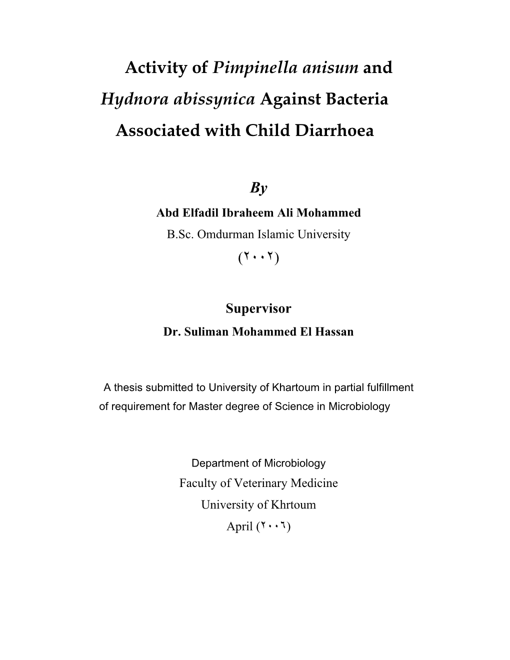 Activity of Pimpinella Anisum and Hydnora Abissynica Against Bacteria Associated with Child Diarrhoea