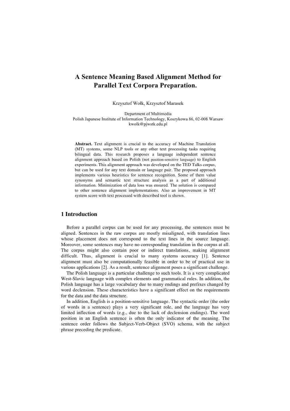 A Sentence Meaning Based Alignment Method for Parallel Text Corpora Preparation