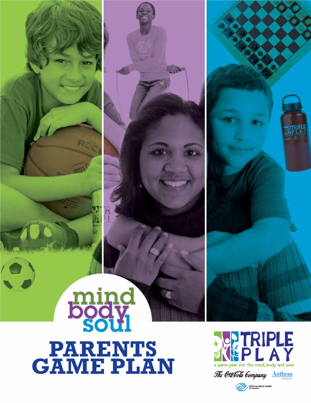 Triple Play Parents Game Plan, Features a Sampling of the Great Program Elements Triple Play: a Game Plan for the Mind, Body and Soul Offers
