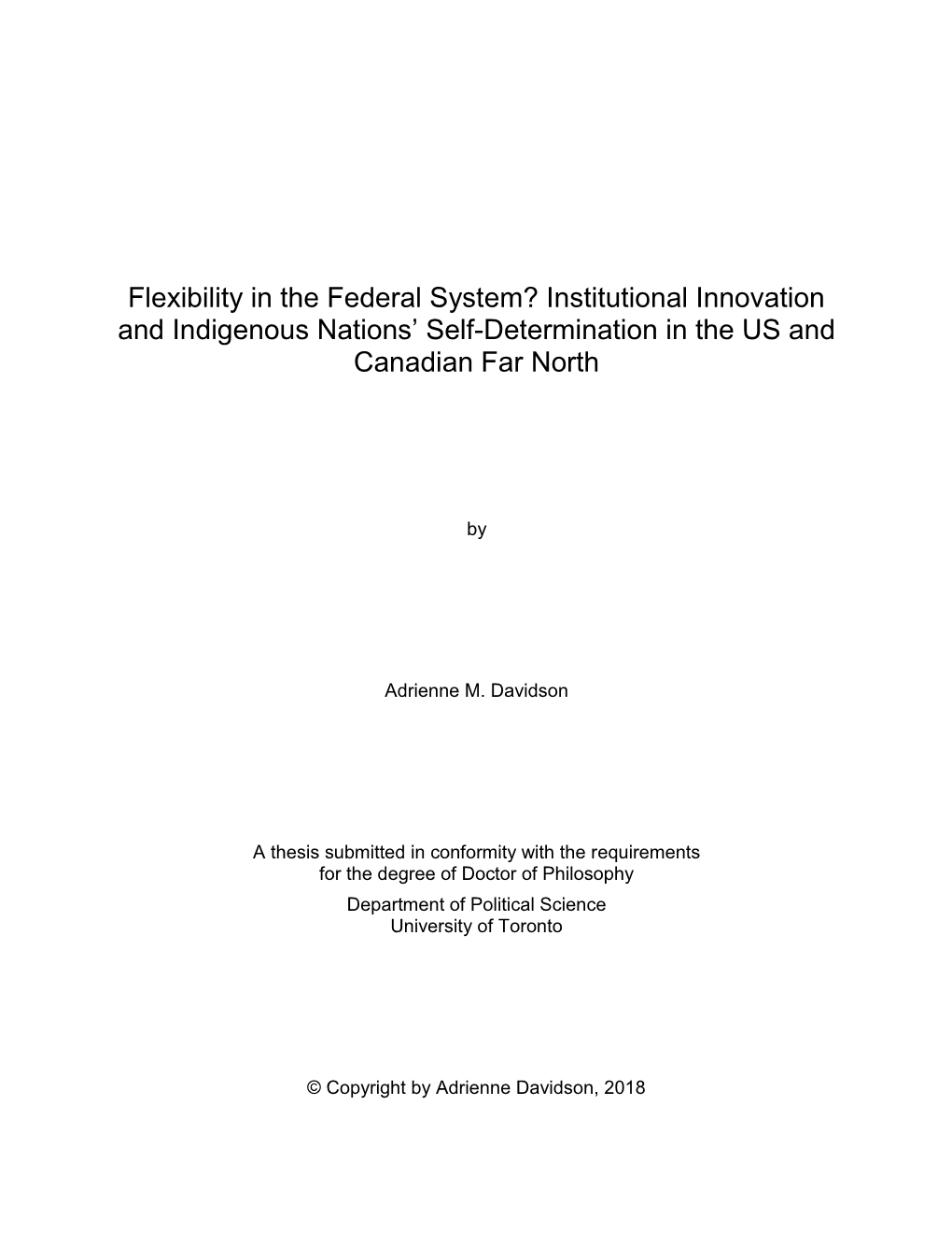 Flexibility in the Federal System? Institutional Innovation and Indigenous Nations’ Self-Determination in the US and Canadian Far North