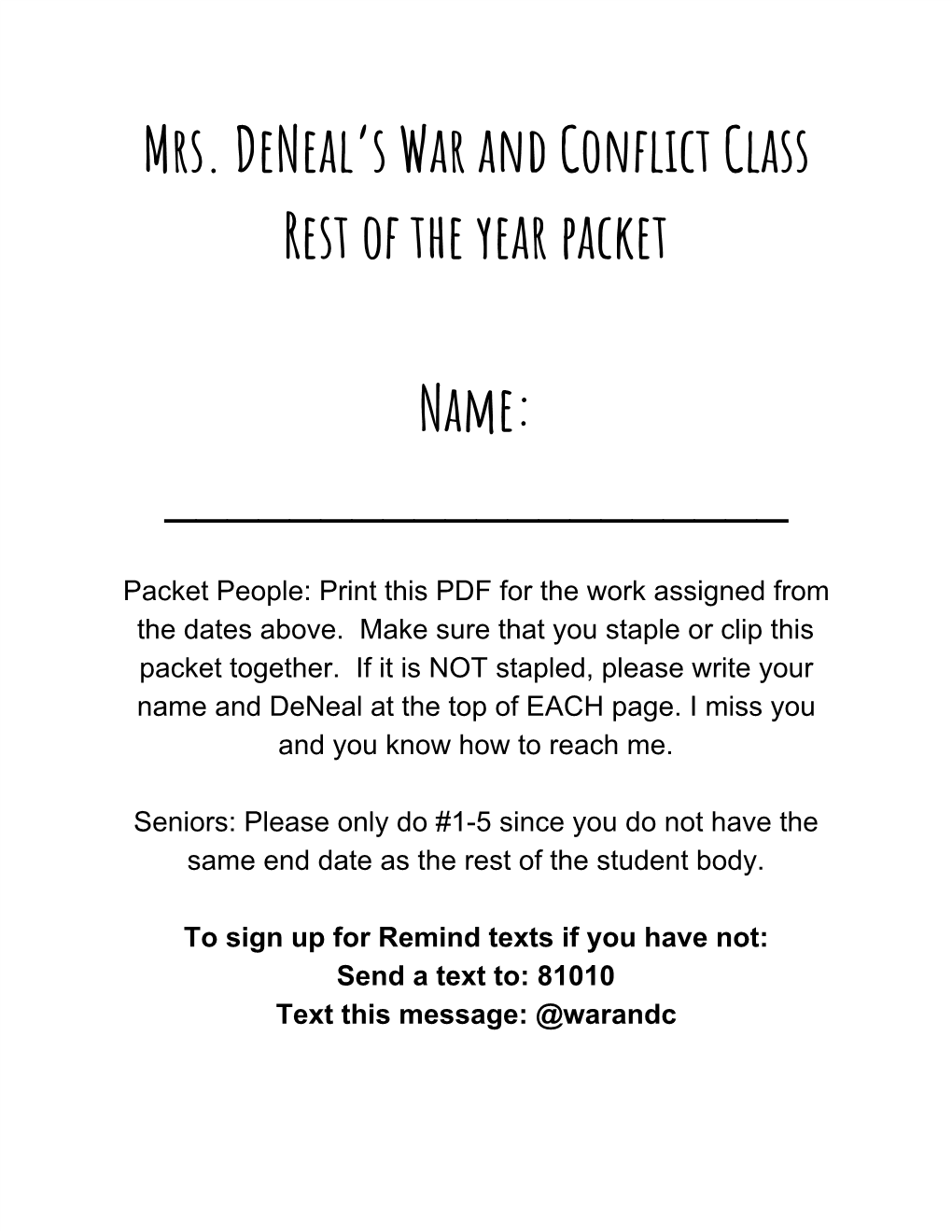 Mrs. Deneal's War and Conflict Class Rest of the Year Packet Name