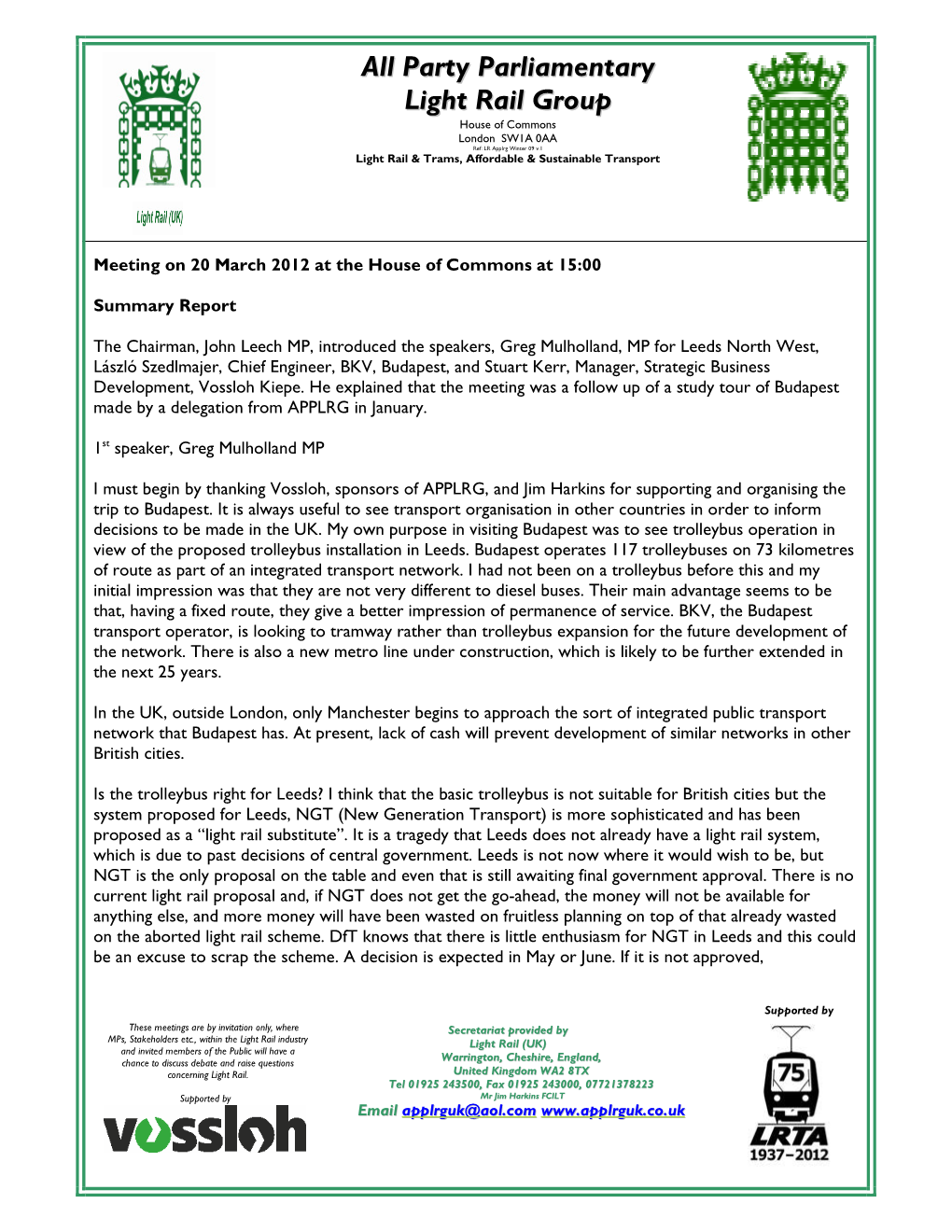 Party Parliamentary Light Rail Group House of Commons London SW1A 0AA Ref: LR Applrg Winter 09 V.1 Light Rail & Trams, Affordable & Sustainable Transport
