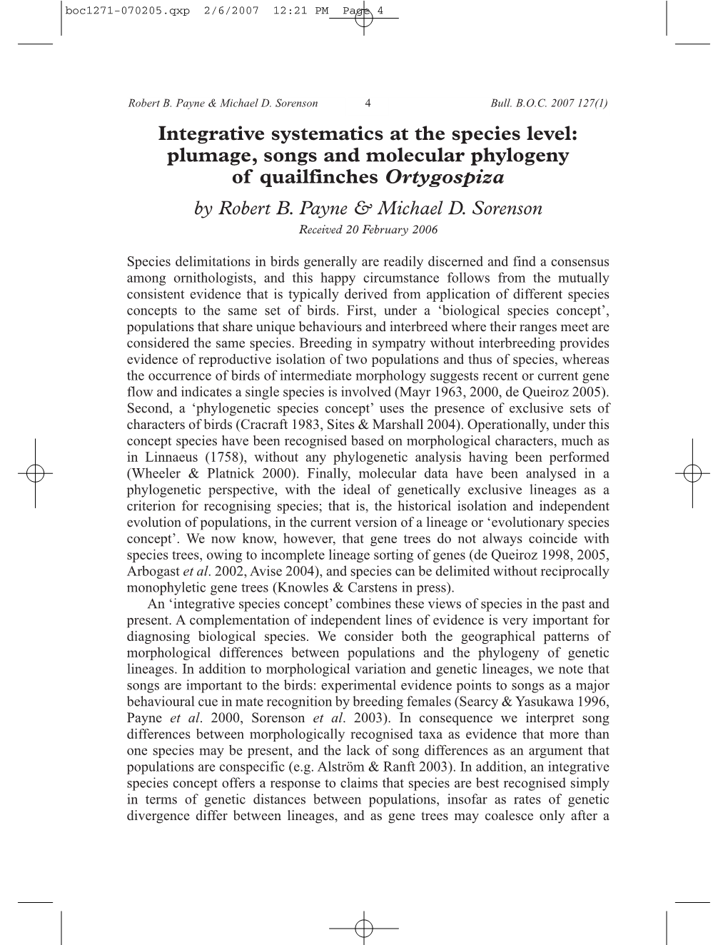 Integrative Systematics at the Species Level: Plumage, Songs and Molecular Phylogeny of Quailfinches Ortygospiza by Robert B