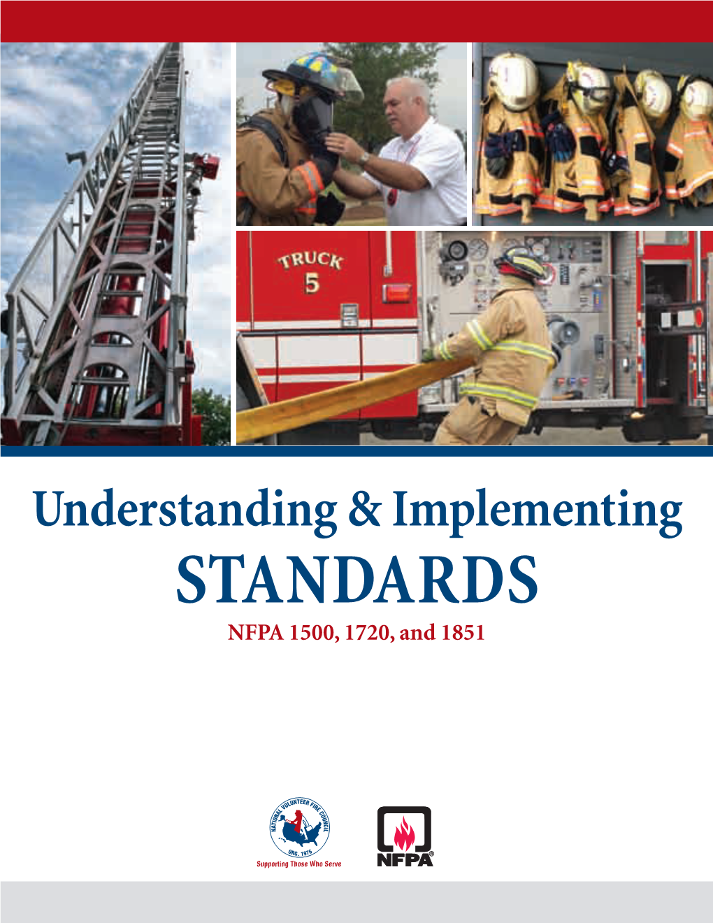 Standards NFPA 1500, 1720, and 1851