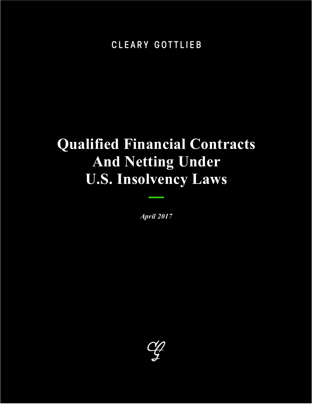 Qualified Financial Contracts and Netting Under U.S. Insolvency Laws —