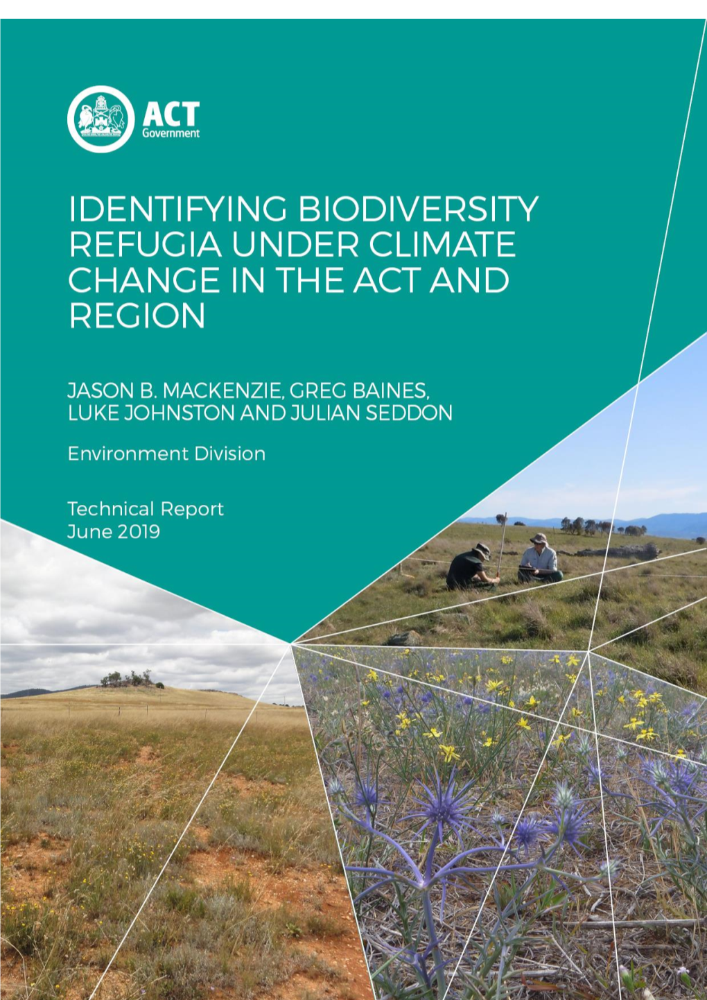 Identifying Biodiversity Refugia Under Climate Change in the Act and Region