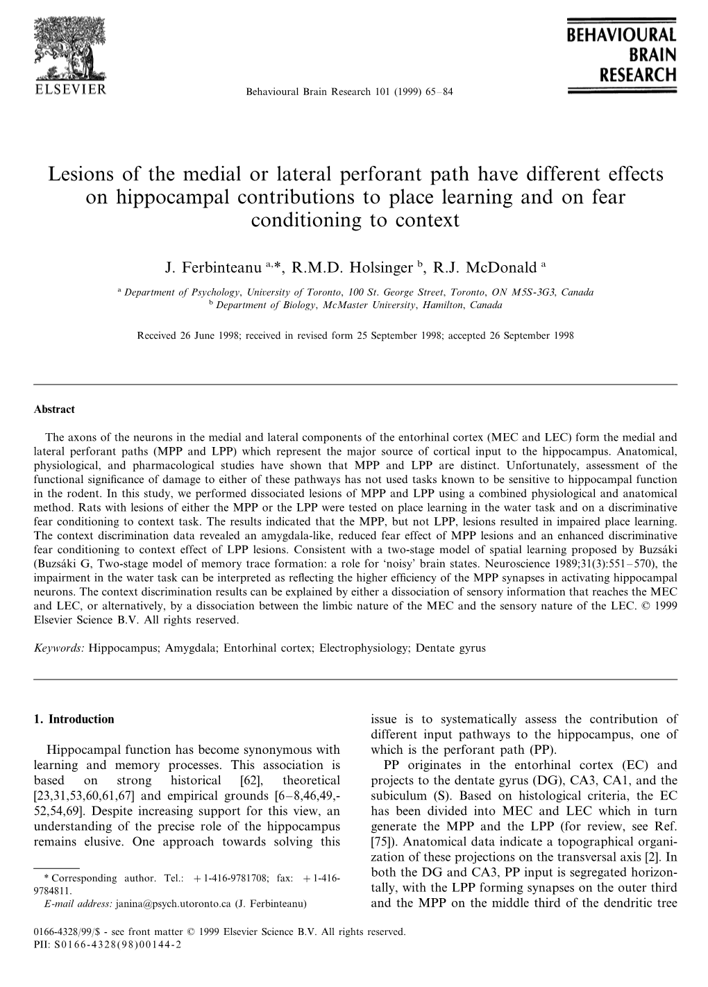 Lesions of the Medial Or Lateral Perforant Path Have Different Effects on Hippocampal Contributions to Place Learning and on Fear Conditioning to Context